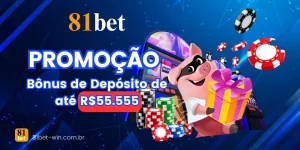 Receba até R$55.555 em Bônus de Depósito no 81Bet Casino