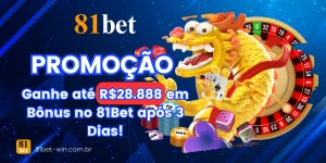 Ganhe até R$28.888 em Bônus no 81Bet após 3 Dias!